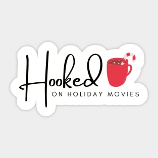 Hooked on Holiday Movies Sticker